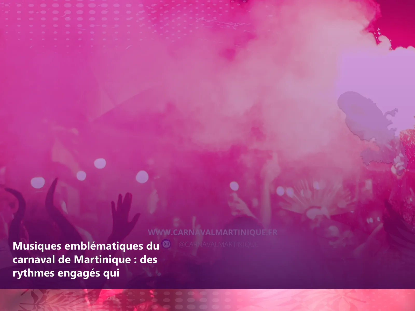 Musiques emblématiques du carnaval de Martinique : des rythmes engagés qui traversent les générations